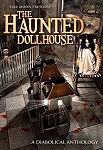 Haunted Dollhouse, The
