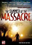 Summer of the Massacre, The